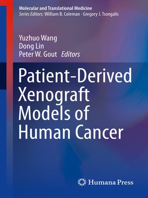 cover image of Patient-Derived Xenograft Models of Human Cancer
